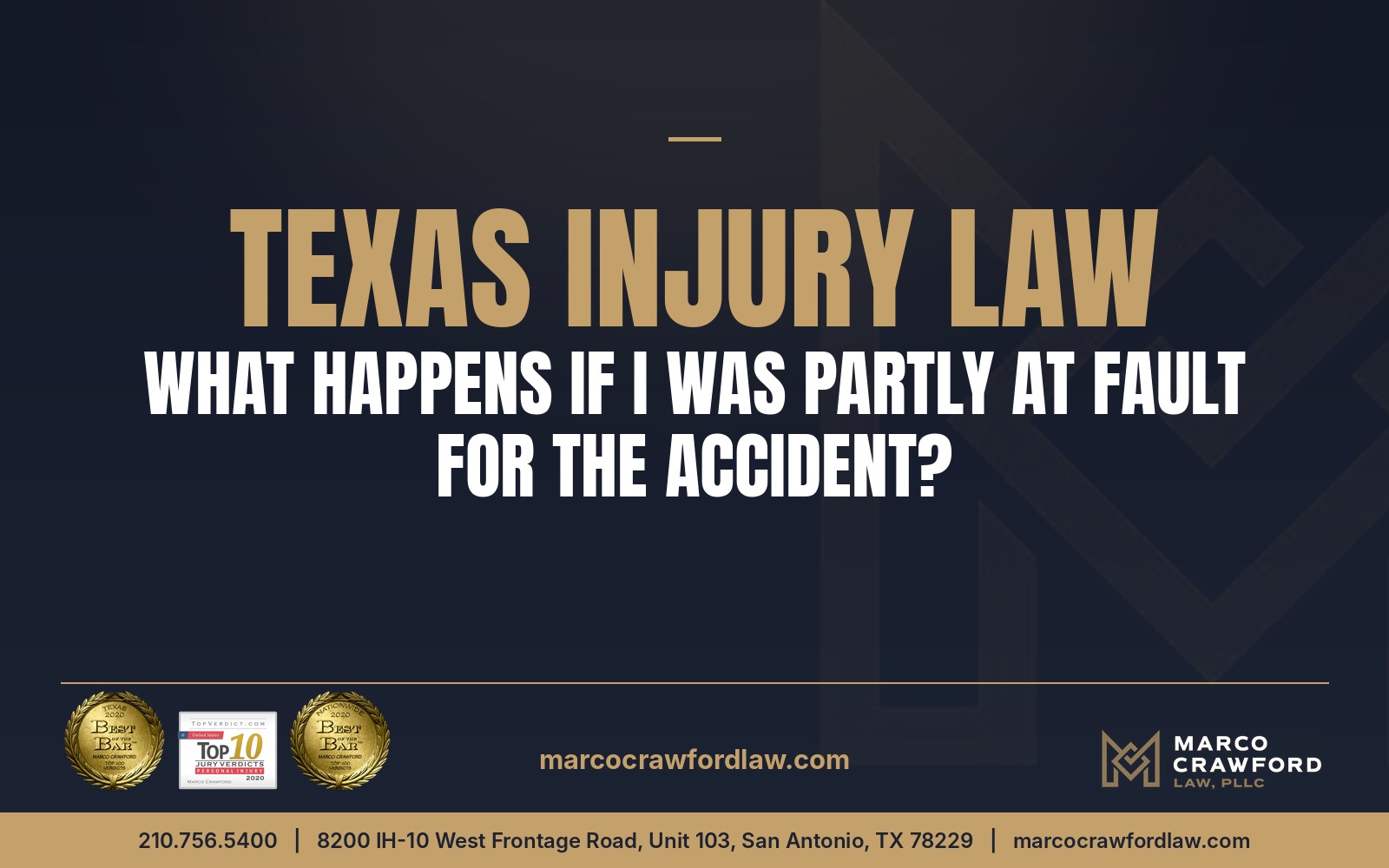 Texas Injury Law: What Happens If I Was Partly at Fault for the Accident? — Marco Crawford Law, PLLC, San Antonio